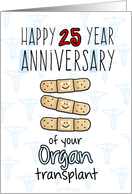 Cute Bandages - Happy 25 year Anniversary - Organ Transplant card