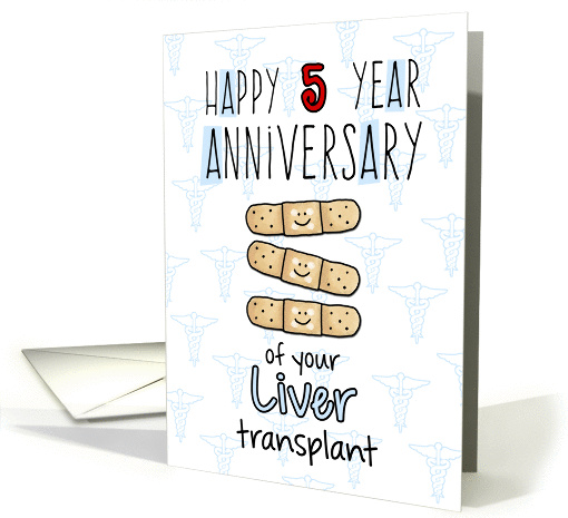 Cute Bandages - Happy 5 year Anniversary - Liver Transplant card
