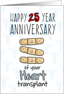 Cute Bandages - Happy 25 year Anniversary - Heart Transplant card