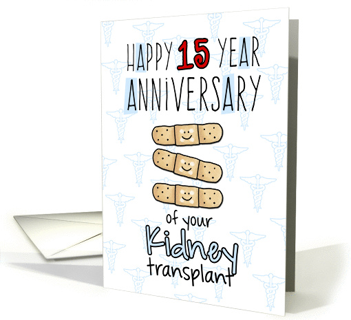 Cute Bandages - Happy 15 year Anniversary - Kidney Transplant card