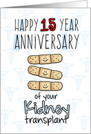 Cute Bandages - Happy 15 year Anniversary - Kidney Transplant card