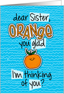 Orange you glad -...