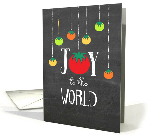 Blackboard Joy to the World with Tomato Varieties card (1328382)