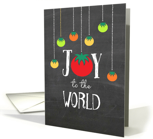 Blackboard Joy to the World with Tomato Varieties card (1328390)