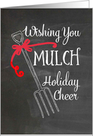 Mulch Holiday Cheer for Gardeners card