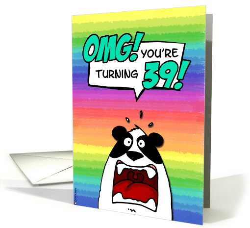 OMG! you're turning 39! card (203229)