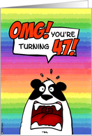 OMG! you’re turning 47! card