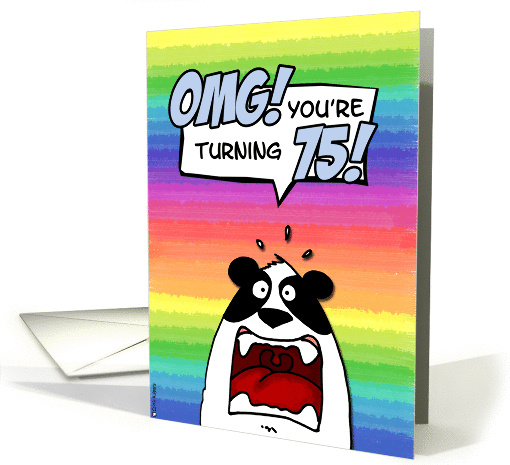 OMG! you're turning 75! card (204027)