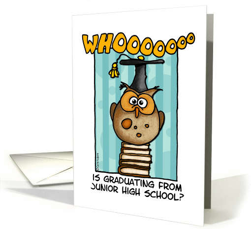 whooooo is graduating from junior high school? card (206369)