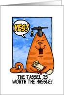 the tassel is worth the hassle card