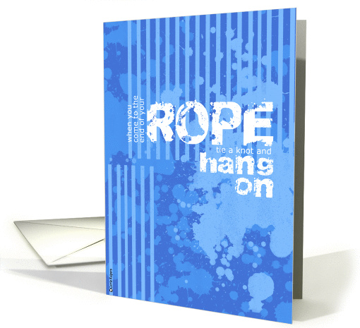 when you reach the end of your rope card (215775)