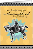 Thoroughbred for Your Birthday card