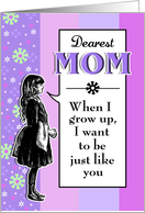 When I Grow Up - Birthday Mother card