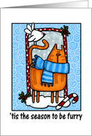 ’tis the season to be furry card