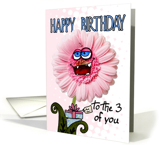 happy birthday flower - triplets card (299759)