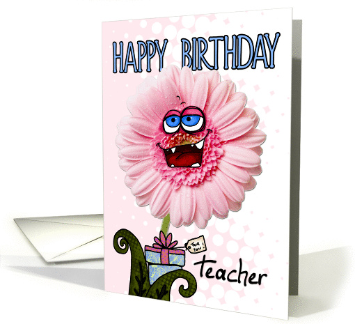 happy birthday flower - teacher card (299761)