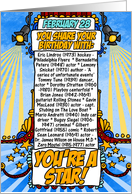 you share your birthday with - february 28 card