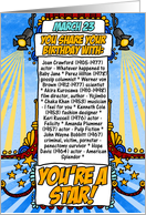 you share your birthday with - march 23 card