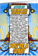 you share your birthday with - march 28 card