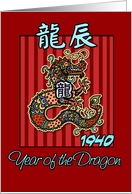 born in 1940 - year of the Dragon card