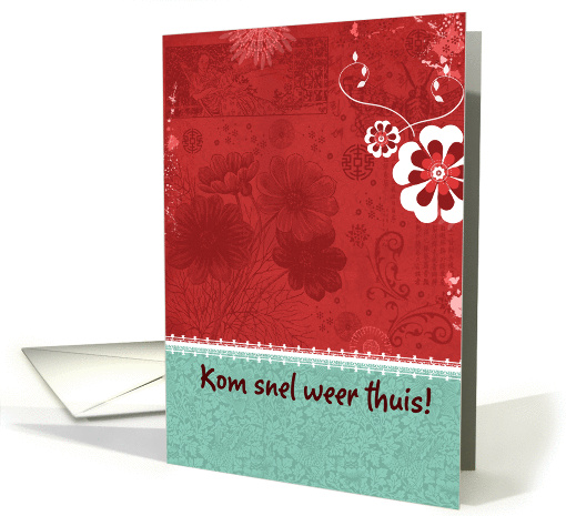 Kom snel weer thuis! card (378188)