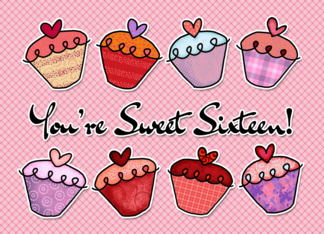 You're sweet sixteen...