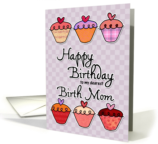 Happy Birthday to my dearest birth mom card (383006)