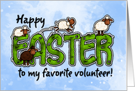 Happy Easter to my favorite Volunteer card