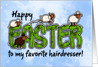 Happy Easter to my favorite Hairdresser card