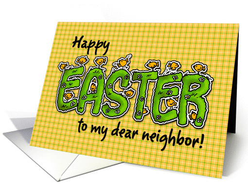Happy Easter to my dear neighbor card (387696)