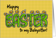 Happy Easter to my babysitter card