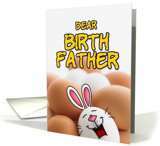eggcellent easter - birth father card (401622)