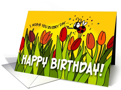 Happy Birthday tulips - miss you card (405440)