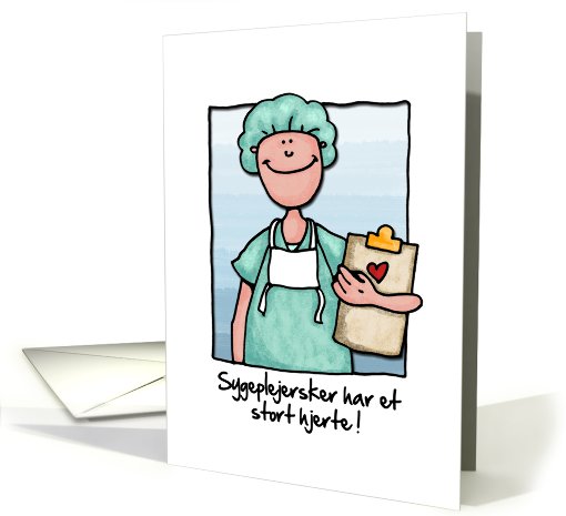 danish nurses day card - Sygeplejersker har et stort hjerte card
