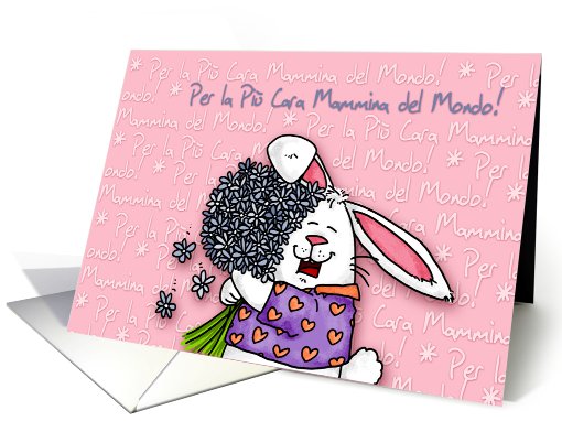 Italian Mother's day card - Per la pi cara Mammina del mondo! card