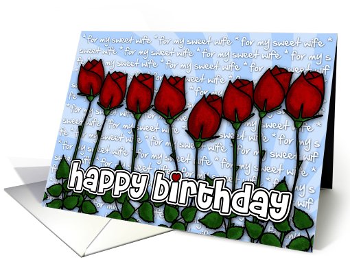 Red roses birthday - for my sweet wife card (409251)