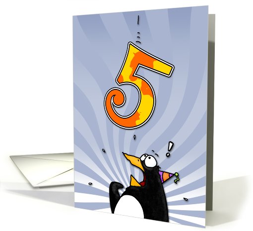 LOOK OUT!  Here comes another birthday! - 5 years old card (410292)