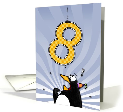 LOOK OUT!  Here comes another birthday! - 8 years old card (410301)