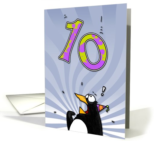 LOOK OUT!  Here comes another birthday! - 10 years old card (410306)