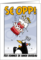 LOOK OUT! Here comes another birthday! - Norwegian card