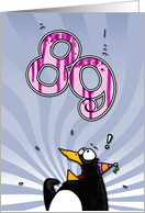 LOOK OUT! Here comes another birthday! - 89 years old card