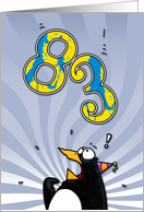 LOOK OUT! Here comes another birthday! - 83 years old card