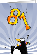 LOOK OUT! Here comes another birthday! - 81 years old card