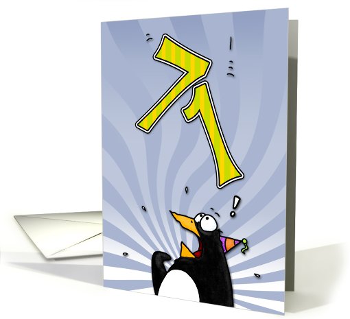 LOOK OUT!  Here comes another birthday! - 71 years old card (412762)