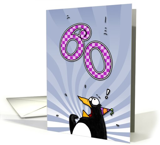 LOOK OUT!  Here comes another birthday! - 60 years old card (412852)