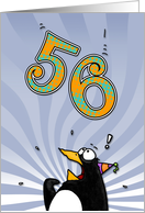 LOOK OUT! Here comes another birthday! - 56 years old card