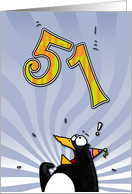 LOOK OUT! Here comes another birthday! - 51 years old card