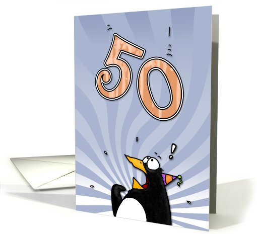 LOOK OUT!  Here comes another birthday! - 50 years old card (413173)