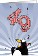 LOOK OUT! Here comes another birthday! - 49 years old card