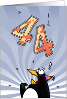 LOOK OUT! Here comes another birthday! - 44 years old card